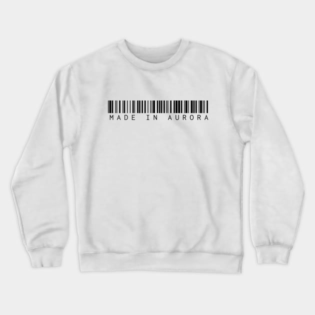 Made in Aurora Crewneck Sweatshirt by Novel_Designs